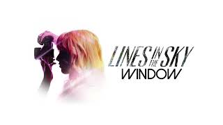 Window streaming video - Lines In The Sky