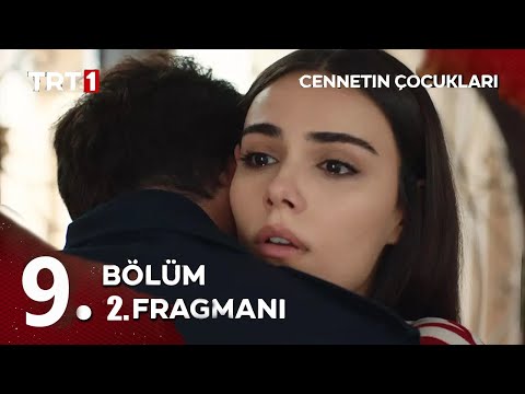 Cennetin Çocukları 9 Bölüm 2 Fragmanı