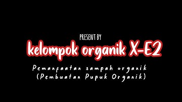 video dokumentasi kegiatan p5 kelompok 2 X-E2