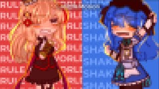 Rule the world x shake it[]krew wonderland au[]ft.QOH/Gold and Falice[]