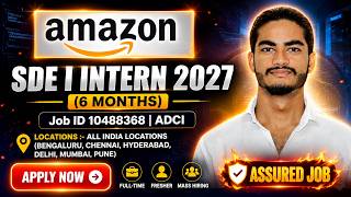 Amazon SDE Internship 2027 | 6 Months Internship | ₹1.1 Lakh/Month | 2027 Batch | Apply Now