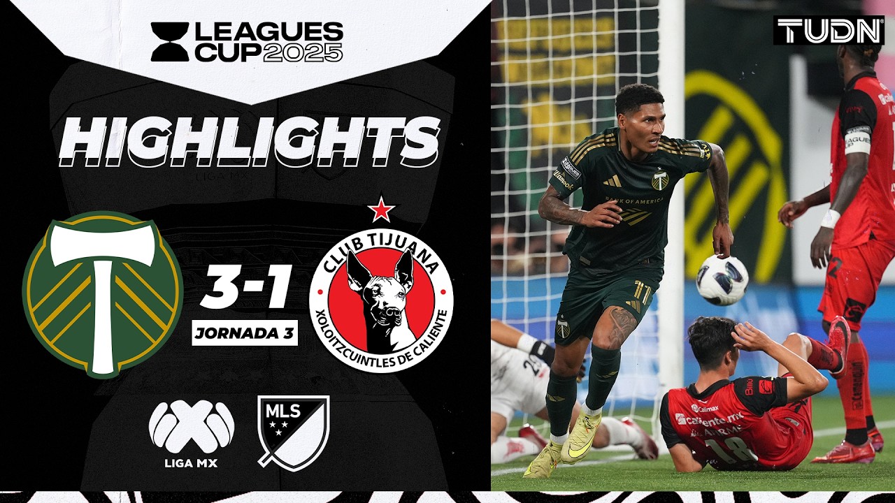 HIGHLIGHTS - Portland Timbers vs Tijuana | Leagues Cup - 2026 Fase de Grupos | TUDN