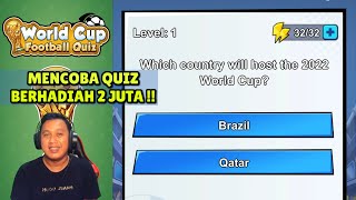 SAYA IKUT QUIZ WORLD CUP BERHADIAH 2 JUTA ! REAL KAH ? 😲😲 - WORLD CUP FOOTBALL QUIZ screenshot 5