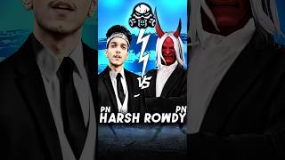 PN HARSH vs PN ROWDY 🤯 Versus Of Best Players 🤩❤️ @PNROWDY #SHORTS #PNHARSH #PNROWDY