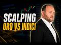 Come fare SCALPING su ORO e INDICI 📈