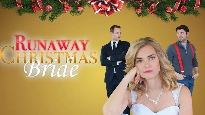 Runaway Christmas Bride (2017) | Full Movie | Cind...
