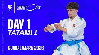 LIVE 🔴 Karate One Series A Guadalajara 2026 | Day 1 - Tatami 1 LIVE 🔴 Karate One Series A Guadalajara 2026 | Day 1 - Tatami 1