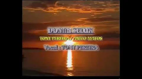 TONNY PEREIRA - DOMIN SELUK