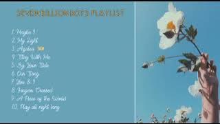 Seven Billion Dots playlist to make you happy