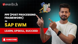 PPF (Post Processing Framework) in SAP EWM | ZaranTech