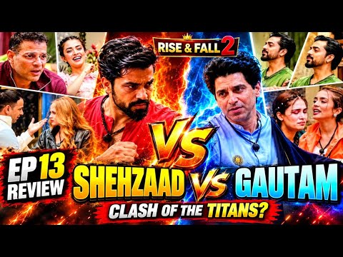 Shehzaad vs Gautam 🔥 BIG CLASH! | Rise & Fall Season 2 Episode 13 Review | Shocking Moments
