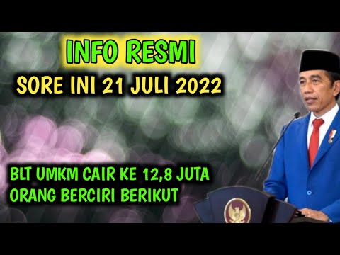 Info Resmi Sore Ini 21 Juli 2022 BLT UMKM Rp 600 Ribu Cair Ke 12,8 Juta Orang Berciri Berikut