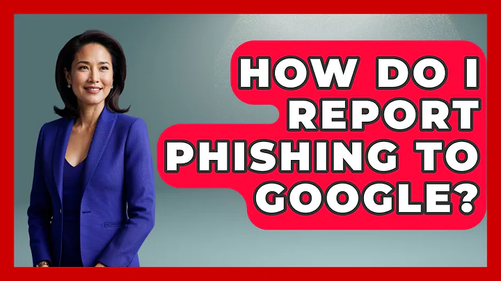 How Do I Report Phishing To Google? - TheEmailToolbox.com