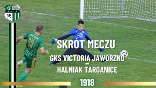 GKS Victoria Jaworzno - Halniak Targanice (skrót meczu)