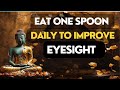 Eat 1 spoon daily to improve eyesight  l  buddha story