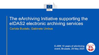 The eArchiving Initiative supporting the eIDAS2 electronic archiving services