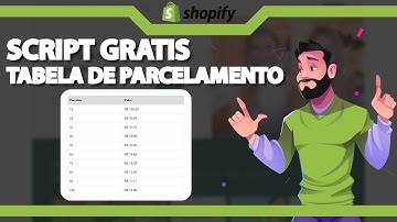 SCRIPT GRATIS: Tabela de Parcelamento no Shopify ATUALIZADO 2023