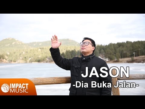 Dia Buka Jalan -Jason Irwan [Official Music Video] - Lagu Rohani