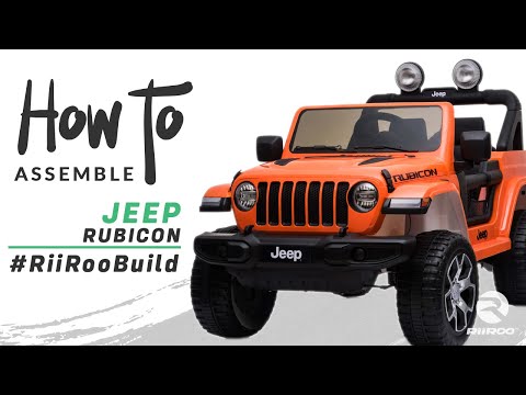 Jeep Wrangler Rubicon 12v Kids Electric Ride On Car Assembly Instructions