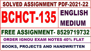 bchct 135 solved assignment 2021-22 / bchct 135 solved assignment  / ignou bchct 135 assignment