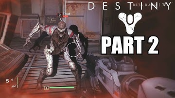 Destiny Beta PS4 Gameplay Walkthrough Part 2 - Let