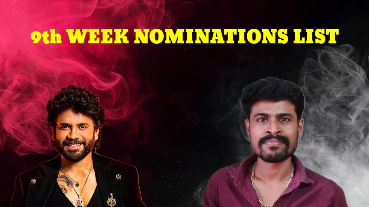 9th Week Nominations List 