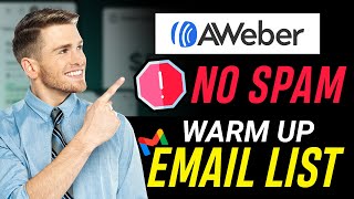 How To Warm Up Aweber Email List 2025