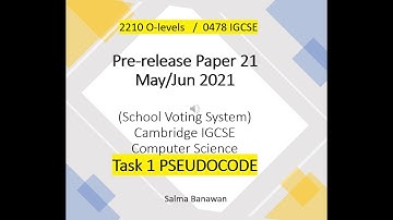 Pre-release 2210 / 0478  Paper21 May/Jun 2021 Voting System Task 1 PSEUDOCODE