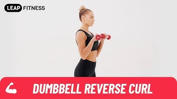 How to Do：DUMBBELL REVERSE CURL