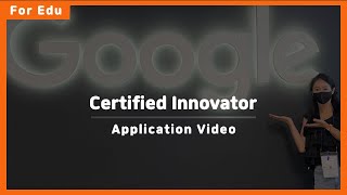 Google for Education Certified Innovator Application Video