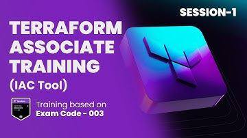 Session - 1 | Terraform Associate Training - IAC Tool