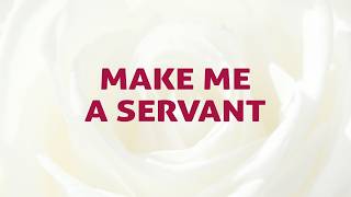 Make Me A Servant Song Lyrics | D104 | With Joyful Lips Hymns | Divine Hymns