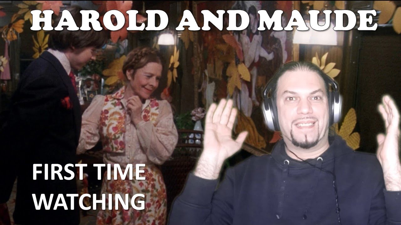 Shandor reacts to HAROLD AND MAUDE (1971) - FIRST TIME WATCHING!!!