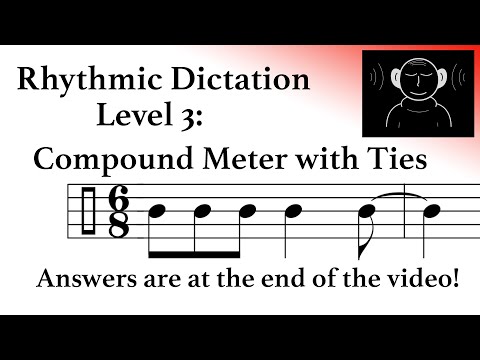 Rhythmic Dictation #47 - Compound Meter with Ties