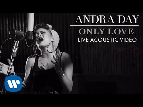 Andra Day - Only Love