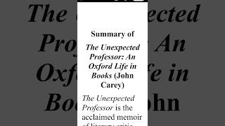 The Unexpected Professor An Oxford Life in Books Summary