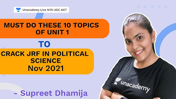 Must do these 10 Topics of Unit 1 to Crack JRF in Political Science  | Supreet | NTA UGC NET 2021