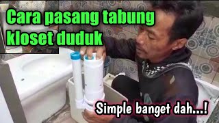 cara pasang tabung kloset duduk