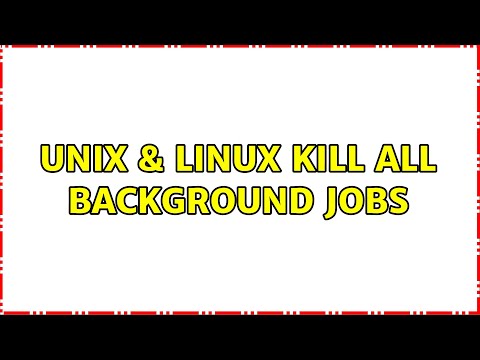 Unix & Linux: Kill all background jobs (7 Solutions!!)