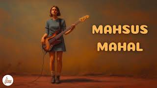 Mahsus Mahal Munzur Vibe