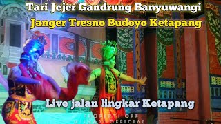 TARI JEJER JARAN DAWUK GANDRUNG BANYUWANGI JANGER TRESNO BUDOYO KETAPANG LIVE JALAN LINGKAR KETAPANG
