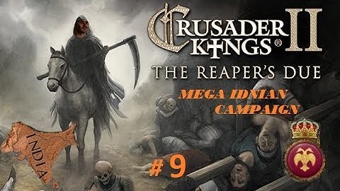 Crusader Kings 2 : Mega Indian Campaign Pratihara Reaper