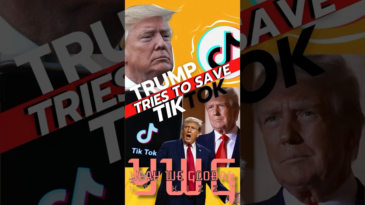 TRUMP TRIES TO SAVE TIKTOK 