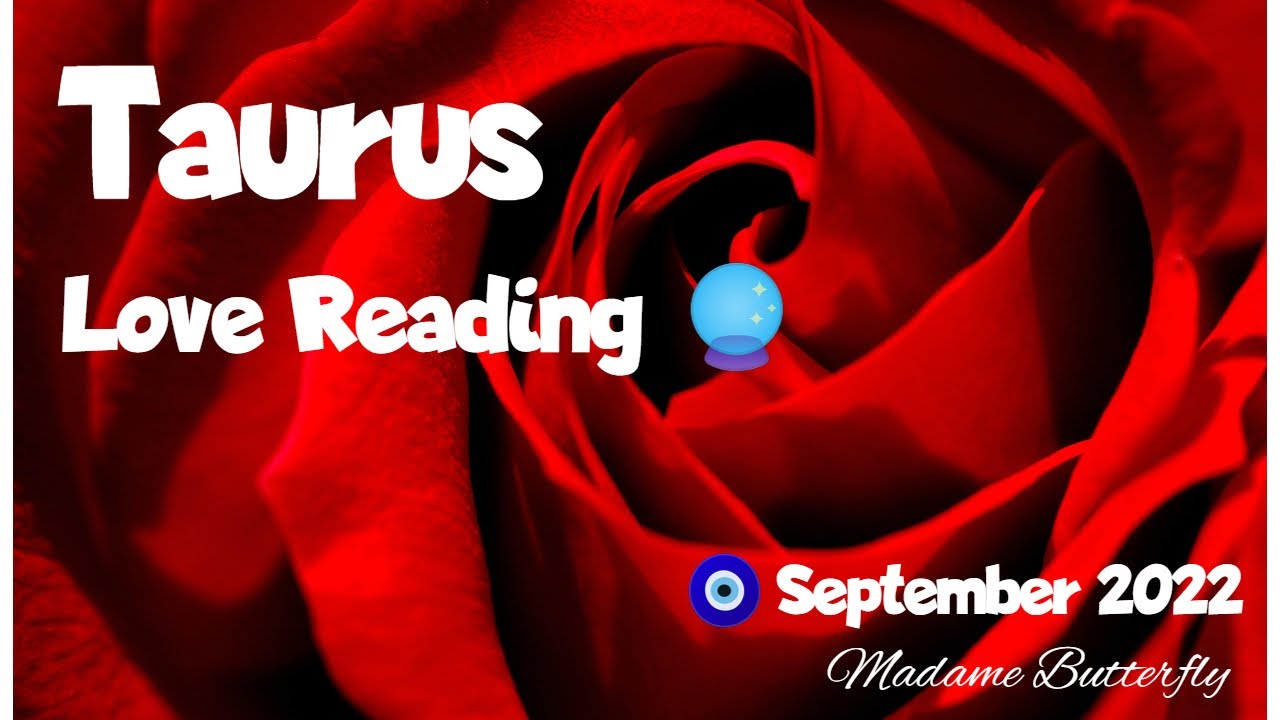 ♉🌹TAURUS~THIS NEW PERSON IS HERE TO SHOW YOU WHAT REAL, UNCONDITIONAL LOVE FEELS LIKE💖💑~SEPTEMBER 22