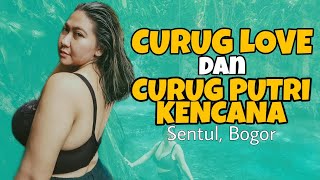 BASAH BASAHAN LAGI DI CURUG LOVE DAN PUTRI KENCANA