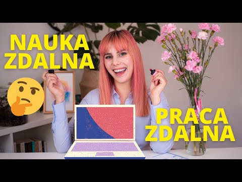 JAK UCZYĆ SIĘ ZDALNIE? ? JAK PRACOWAĆ ZDALNIE? ?