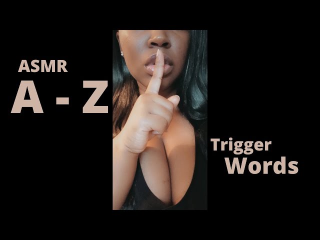 My First ASMR Video | Trigger Words A-Z