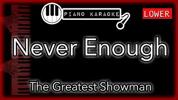 Never Enough (LOWER -3) - The Greatest Showman - Piano Karaoke Instrumental