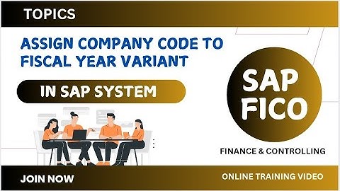 ASSIGN COMPANY CODE TO FISCAL YEAR VARIANT