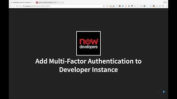 Enable Multi-Factor Authentication on ServiceNow Developer Instances